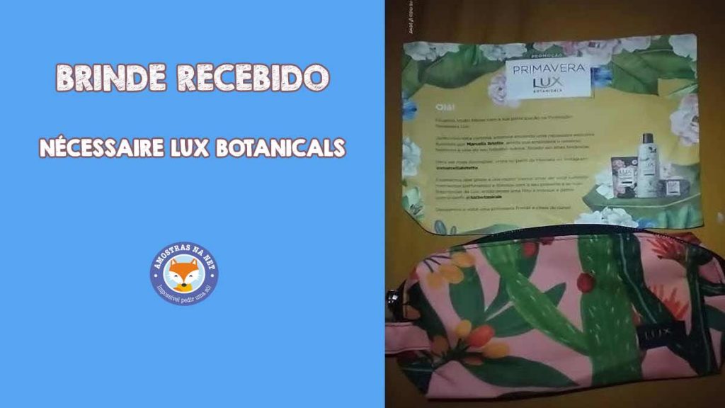 Nécessaire Lux Botanicals recebida grátis