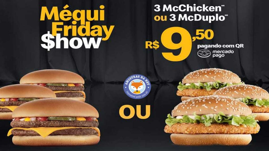 3 sanduíches por R$9,50 no Méqui Friday Show