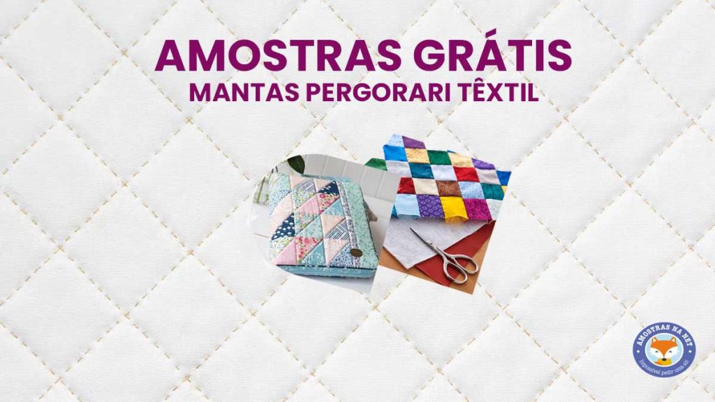 Mantas Pergorari Têxtil amostras grátis para todo Brasil