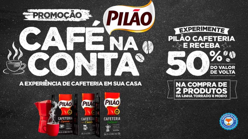Experimente Café Pilão Cafeteria e receba parte do dinheiro de volta