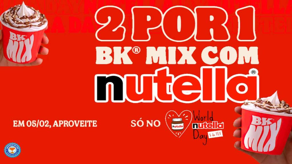 Burger King dará sobremesa grátis no dia mundial da Nutella